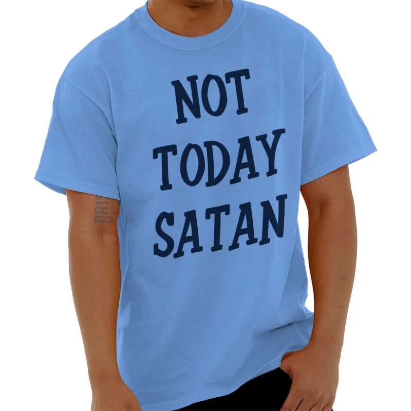 Not Today Satan T Shirt Modern Men's 