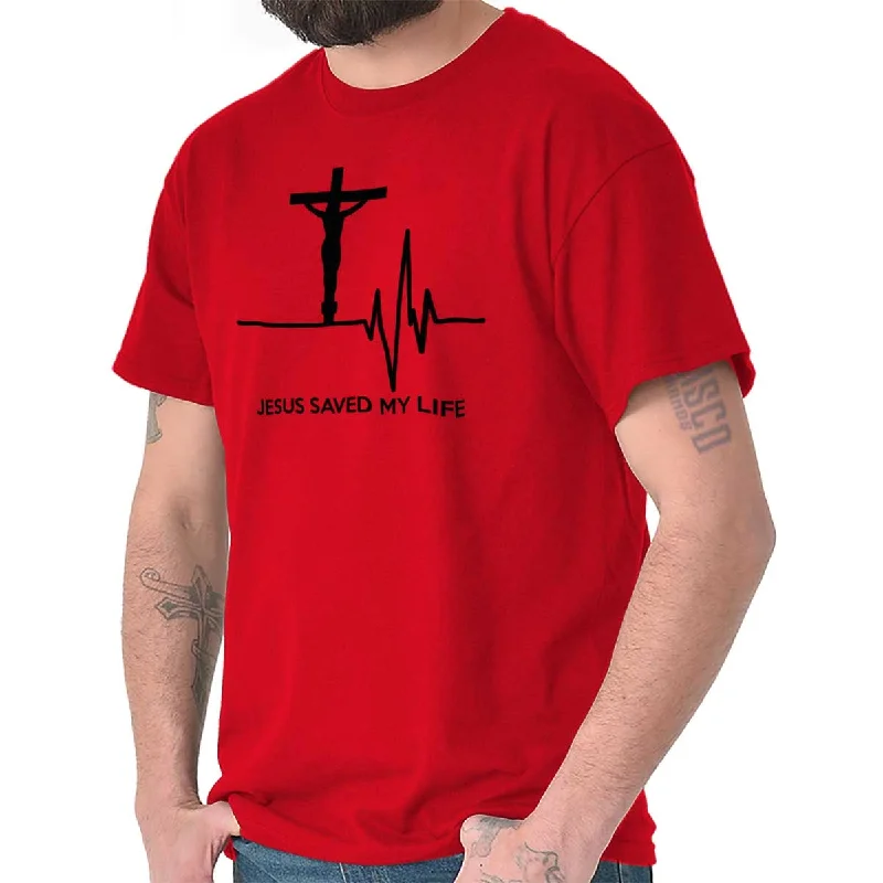 Jesus Saved My Life T Shirt Tailored